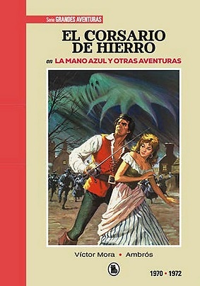 CORSARIO DE HIERRO (1970-1972) (EDICION LIMITADA Y NUMERADA) 