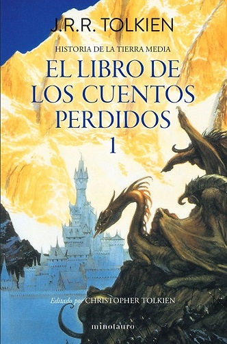 HISTORIA DE LA TIERRA MEDIA LIBRO DE LOS CUENTOS PERDIDOS 1 