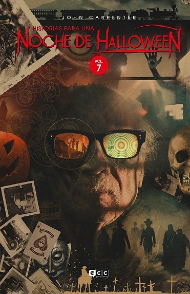 JOHN CARPENTER: HISTORIAS PARA UNA NOCHE DE HALLOWEEN VOLUMEN 7 