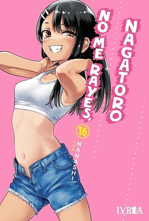 NO ME RAYES, NAGATORO 16 