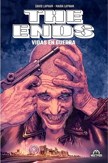 THE ENDS: VIDAS EN GUERRA 