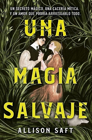 UNA MAGIA SALVAJE 