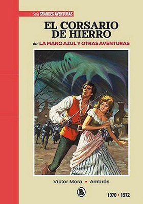 CORSARIO DE HIERRO (1970-1972) (EDICION LIMITADA Y NUMERADA)